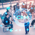 The Impact of CRM: How Different Industries Benefit from Customer Relationship Management